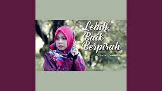 Download Lebih Baik Berpisah MP3