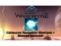 Warframe Cephalon Fragment Hunting Guide Secret Message