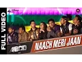 Lagu Naach Meri Jaan Full Video | Disney's ABCD 2 | Varun Dhawan \u0026 Shraddha Kapoor | Sachin Jigar | dance