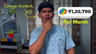 How I make ₹1,00,000/month as a STUDENT (and how you can too)