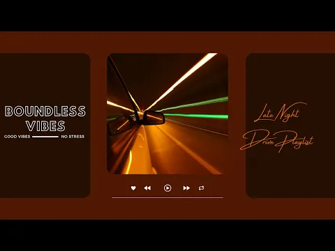 Chill Late Night Drive - Lofi Hip Hop Music Mix 2022 (1 Hour)