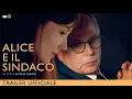 Video di Alice e Il Sindaco - Trailer Ufficiale - Dal 06 Febbraio al cinema