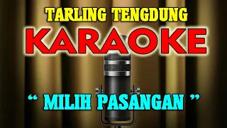 Download 🎤 MILIH PASANGAN 🎤 Tarling Tengdung Karaoke 🎤 Zaimedia 2023 MP3