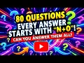 80 Questions - Answers MUST Start with N or O Only
