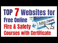 Top 7 Websites for Free Online Fire Safety Courses With Certificate Free Online Safety Courses