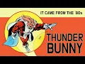 Download Lagu The Origin And History Of Thunderbunny