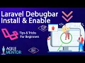 How to Install and Enable Laravel Debug Bar Laravel Tips and Tricks