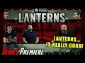 Lanterns Series Premiere - Angry Review