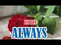 ALWAYS – Marco Sison (Lyrics) | Classic OPM Love Song | EDSONG Lyrics