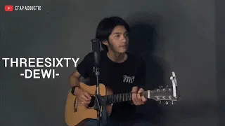 Dewi - Threesixty (Cover by Efap)