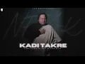 Download Lagu KADI TAKRE - NUSRAT FATEH ALI KHAN X ARSH BEATZ | QWAALI REMIX