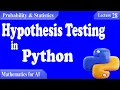 P S 28 - Hypothesis Testing in Python p-values t-test z-test CI Power More Full Tutorial