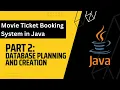 Movie Ticket Booking System in Java part 2 Database structure and creation in MySQL
