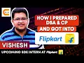 How I Prepared Data Structures and Algorithms Competitive Programming and Got Into Flipkart