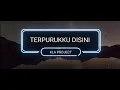 Terpuruk Ku Disini  -Kla Project-
