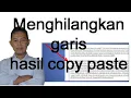 Lagu menghilangkan garis hasil copy paste
