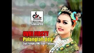 Download Ovhi Firsty - Pulanglah Uda MP3