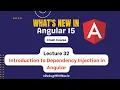 Introduction to Dependency Injection in Angular Mastering in Angular 15 Advanced Lecture 32