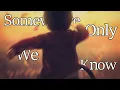 Download Lagu Attack on Titan - Somewhere Only We Know [AMV]