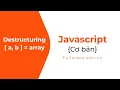 Destructuring trong JavaScript ES6