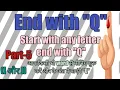 End me q start with any letter end with Q Part-5