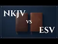 ESV vs NKJV The Real Differences And Why It Matters