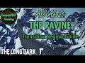 All About The Ravine Transition Region Guide The Long Dark