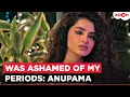Anupama Parameswaran s BIG Confession After Rumoured Break-Up With Dhruv Ashamed of My Periods