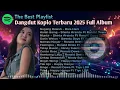 Lagu The Best Playlist Spotify Dangdut Koplo Terbaru 2025 Full Album Tanpa Iklan 🔴 Irama Music Full Album