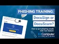 PHISHING TRAINING with Tom Malesic DocuSign Email Scam DocuSign or DocuScam