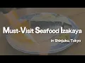 Must-Visit Seafood Izakaya in Tokyo Japan - Isomaru Suisan s Night Delight