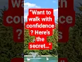 Download Lagu “Want to walk with confidence? Here’s the secret…”#Integrity #motivation
