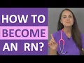 How to Become a Registered Nurse RN Ways to Become an RN