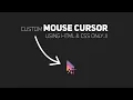 How To Create Custom Mouse Cursor Using Html Css Custom Mouse Cursor Using Css Codes Tutorials