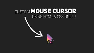 How To Create Custom Mouse Cursor Using Html Css Custom Mouse Cursor Using Css Codes Tutorials