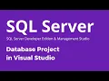 SQL Server Database Project - Create Database Project in Visual Studio