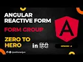 Angular Reactive Form Group Hindi In Depth Zero To Hero Episode 4