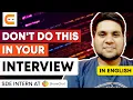 DON T DO THIS In Your Interview Things To Avoid In An Interview Interview Tips Coding Ninjas