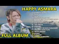 Lagu ALBUM TERBARU HAPPY ASMARA \