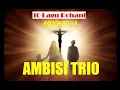 Download Lagu Trio Ambisi Lagu Rohani Pop Indonesia