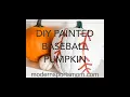 DIY Painted Baseball Pumpkin