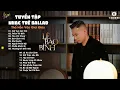 Download Lagu FULL LIST BALLAD LÊ BẢO BÌNH - NƠI VỰC NƠI TRỜI x THÍCH THÌ ĐẾN x YÊU VỘI VÀNG x SAI CÁCH YÊU ...