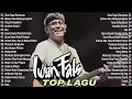 Lagu Iwan Fals Full Album | Lagu Lawas Nostalgia Terbaik Pilihan 2025 | Sore Tugu Pancoran