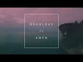 Phil Wickham - Doxology//Amen (Official Lyric Video)