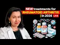 NEW Treatments for Rheumatoid Arthritis in 2026
