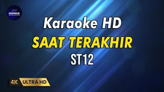 Download ST 12 - SAAT TERAKHIR - KARAOKE VERSION MP3