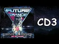 Download Lagu 🌟 Future Trance 91 - CD 3: Mixed BY Future Trance United 🌟
