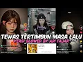 Download Lagu DJ DUH KOWE CAH AYU ISEH URIP ONO NING ATIKU SLOW - DJ TEWAS TERTIMBUN MASA LALU BY ADI FAJAR SLOWED