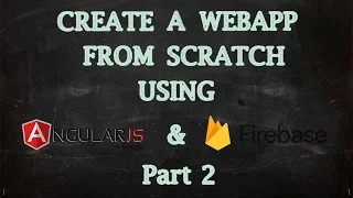 Create WebApp Using AngularJS and Firebase - Getting Started with AngularJS Part 2