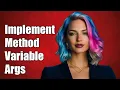 How to Implement a Method with Variable Arguments in Programming